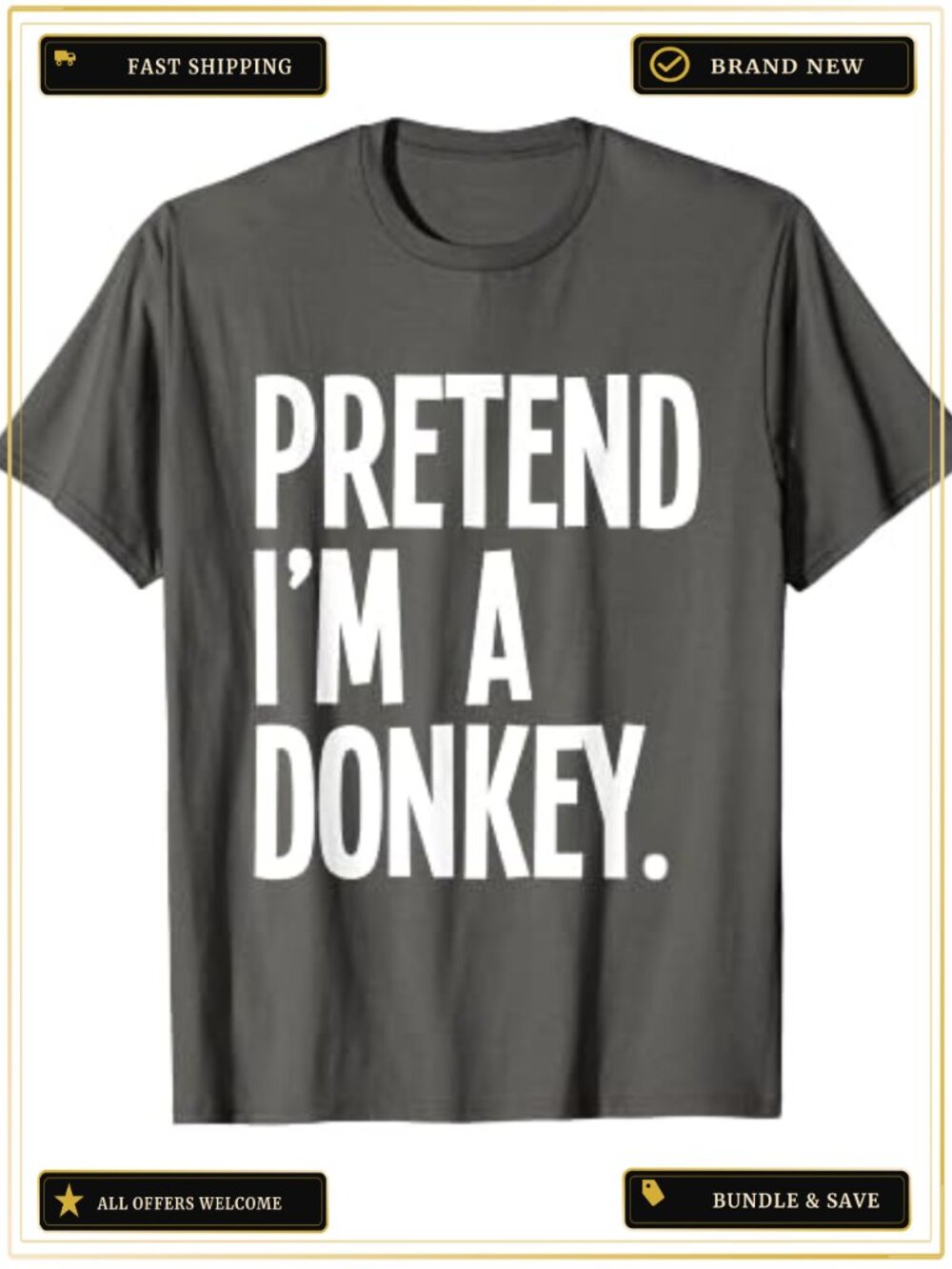 Pretend I'm A Donkey Funny Halloween Costume T-Shirt Classic Fit